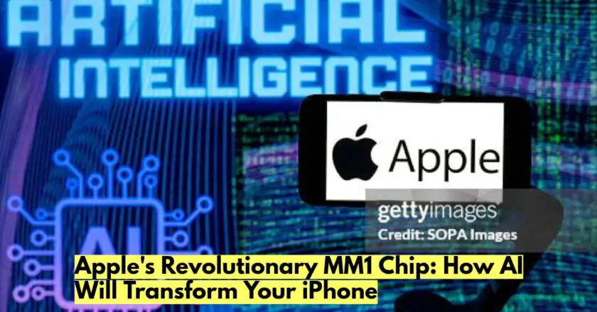 Apple’s Revolutionary MM1 Chip: How AI Will Transform Your iPhone